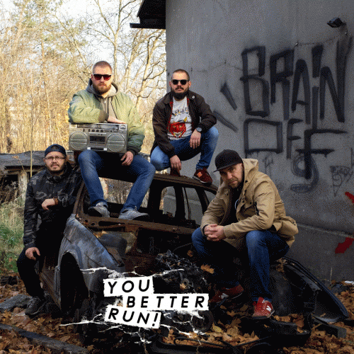 You Better Run : Brain Off